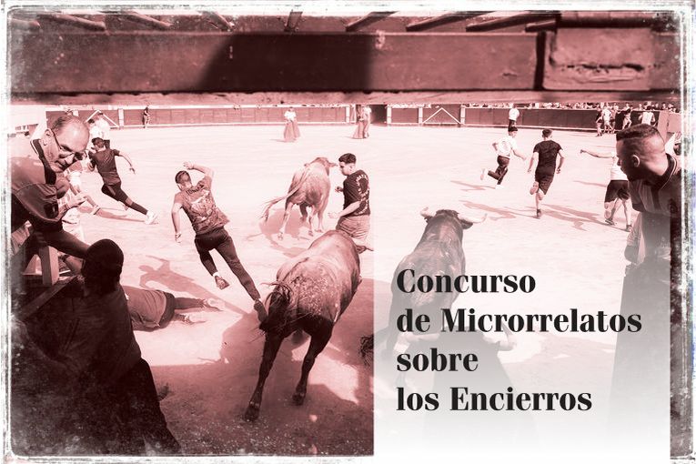 XXIII Concurso de Microrrelatos sobre los Encierros