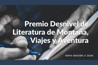 XXVIII Premio Desnivel de Literatura de Montaña, Viajes y Aventuras