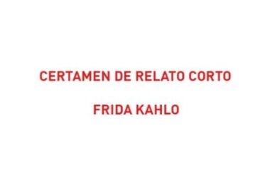 XXIX Certamen de Relato Corto Frida Kahlo