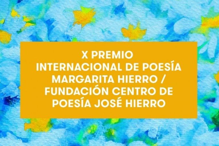 X Premio Internacional de Poesía Margarita Hierro / FCPJH