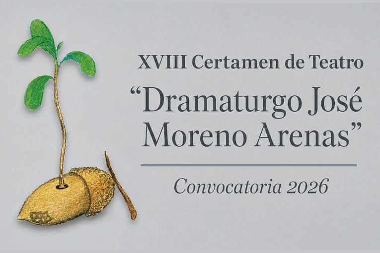 XVIII Certamen de Teatro “Dramaturgo José Moreno Arenas”