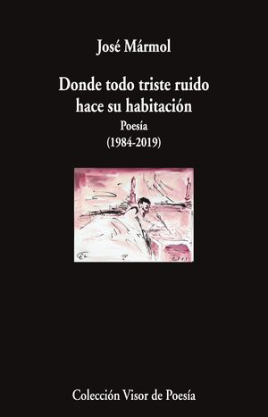 “Donde todo triste ruido hace su habitación”, de José Mármol