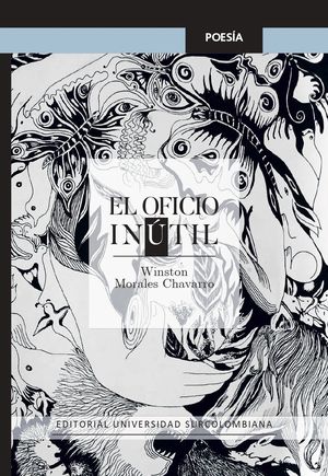 “El oficio inútil”, de Winston Morales Chavarro