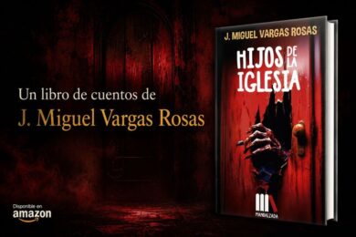 “Hijos de la iglesia”, de J. Miguel Vargas Rosas