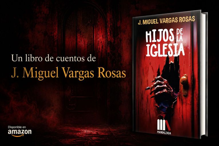 “Hijos de la iglesia”, de J. Miguel Vargas Rosas