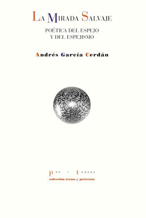 “La mirada salvaje”, de Andrés García Cerdán