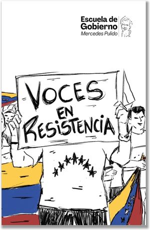 “Voces en resistencia”, de la Escuela de Gobierno Mercedes Pulido