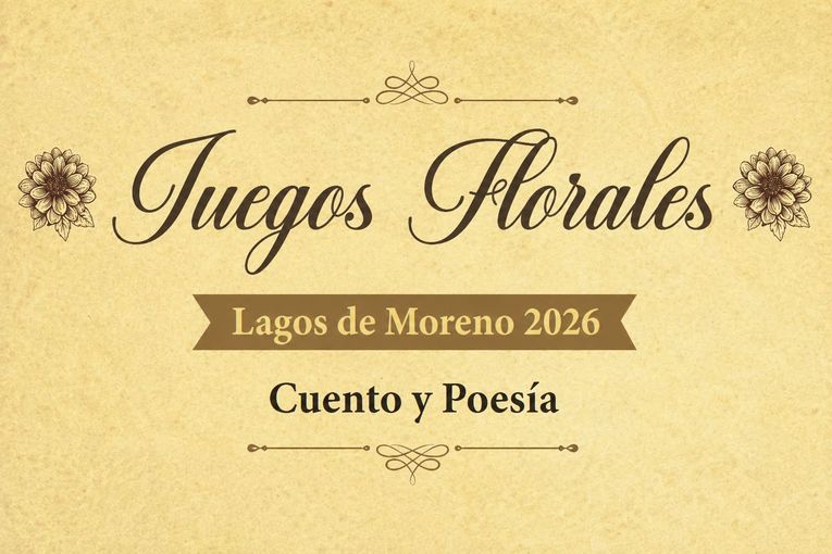 Juegos Florales Lagos de Moreno 2026