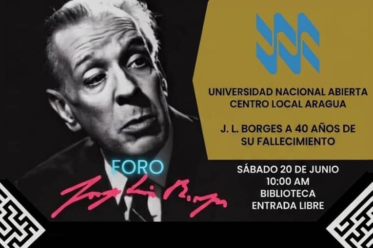Jorge Luis Borges será recordado en Maracay con un foro a cuarenta años de su muerte