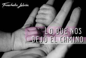 “Lo que nos dejó el camino”, de Francheska I. Lebrón López