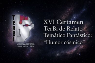 XVI Certamen TerBi de Relato Temático Fantástico: “Humor cósmico”