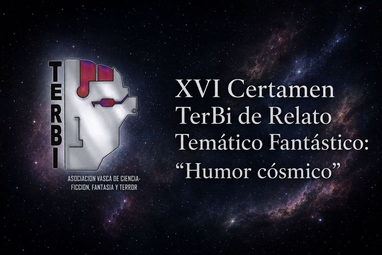 XVI Certamen TerBi de Relato Temático Fantástico: “Humor cósmico”