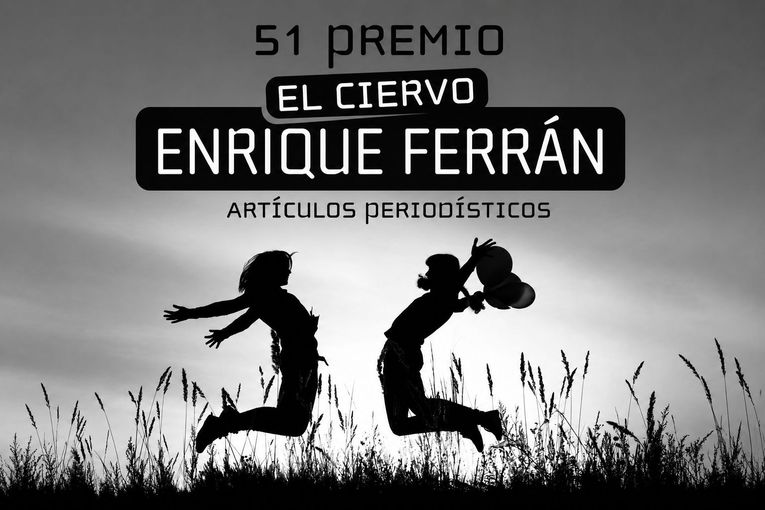 51r Premio El Ciervo-Enrique Ferrán de Artículos Periodísticos