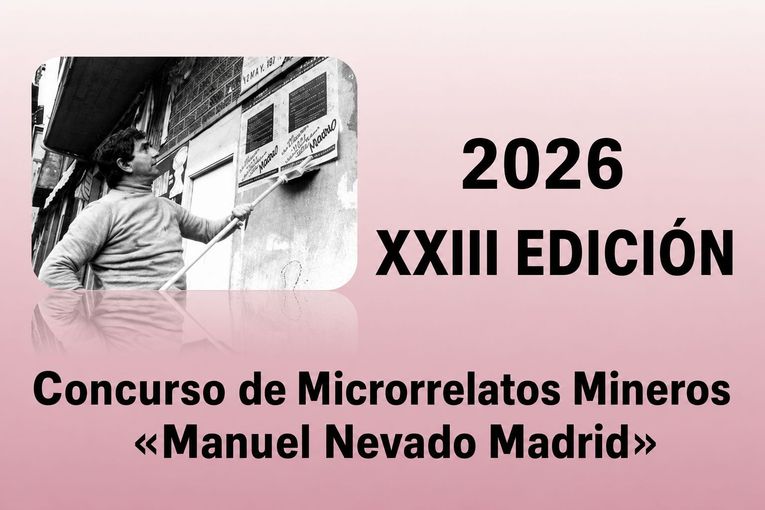 XXIII Concurso de Microrrelatos Mineros Manuel Nevado Madrid