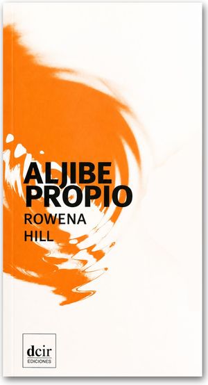 “Aljibe propio”, de Rowena Hill