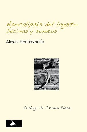 “Apocalipsis del lagarto”, de Alexis Hechavarría