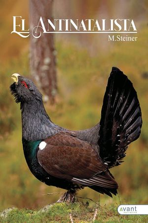 “El antinatalista”, de Miguel Steiner