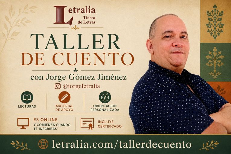 Taller de cuento de Letralia, con Jorge Gómez Jiménez