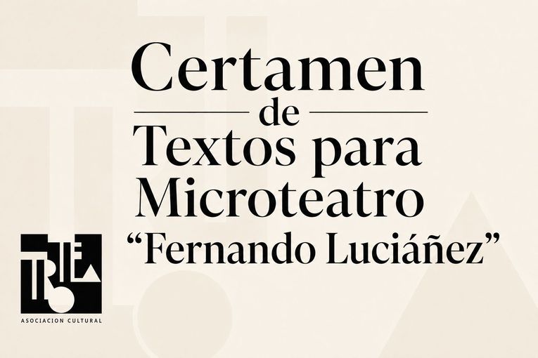 Noveno Certamen de Textos para Microteatro “Fernando Luciáñez”