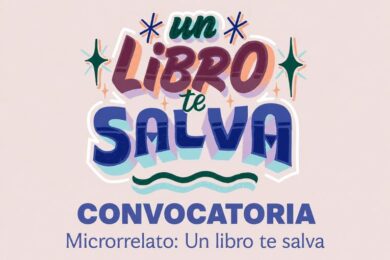 Concurso de Microrrelato “Un libro te salva”