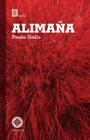 “Alimaña”, de Paola Gallo