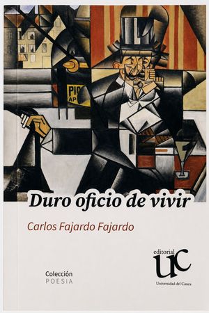 “Duro oficio de vivir”, de Carlos Fajardo Fajardo