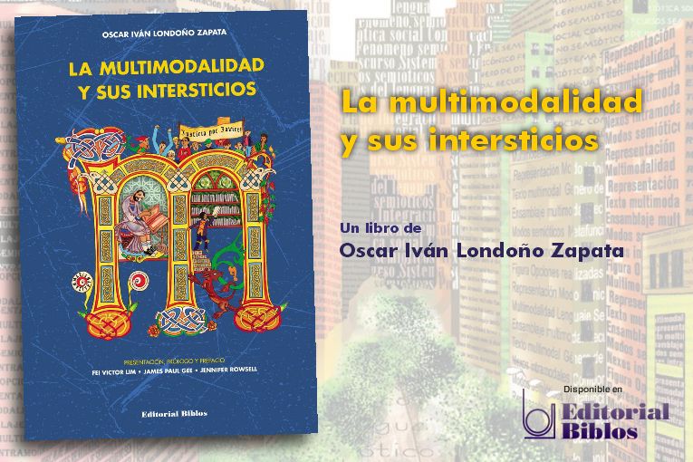 La multimodalidad y sus intersticios, de Oscar Iván Londoño Zapata