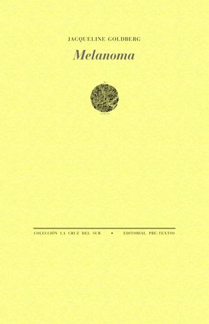 “Melanoma”, de Jacqueline Goldberg
