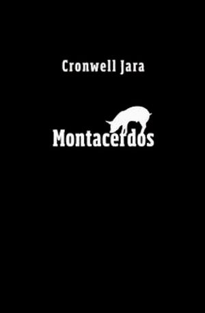 “Montacerdos”, de Cronwell Jara