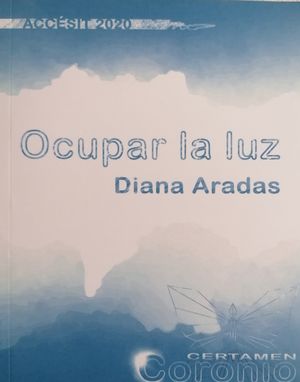 “Ocupar la luz”, de Diana Aradas