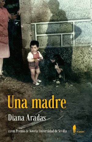 “Una madre”, de Diana Aradas