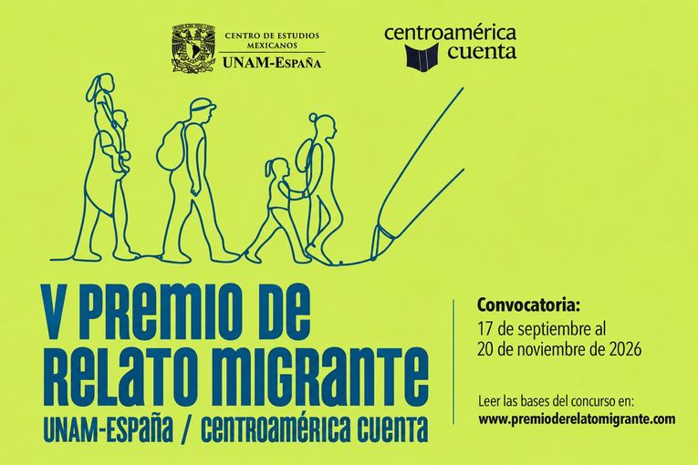 V Premio de Relato Migrante Unam-España / Centroamérica Cuenta