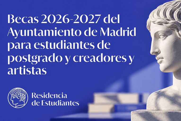 Becas 2026-2027 del Ayuntamiento de Madrid para estudiantes de postgrado y creadores y artistas
