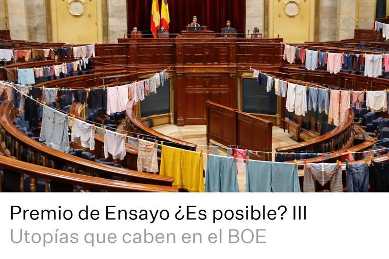 Premio de Ensayo ¿Es posible? III “Utopías que caben en el BOE”