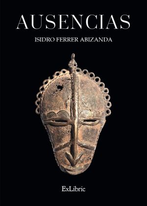 “Ausencias”, de Isidro Ferrer Abizanda