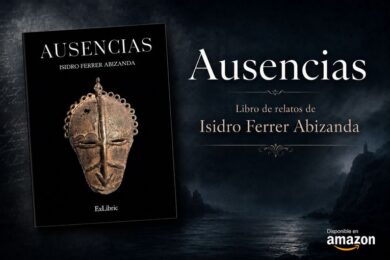 “Ausencias”, de Isidro Ferrer Abizanda