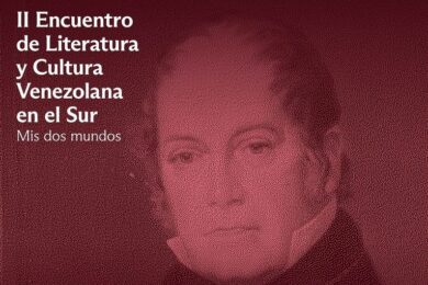 II Encuentro de Literatura y Cultura Venezolana en el Sur, “Mis dos mundos”
