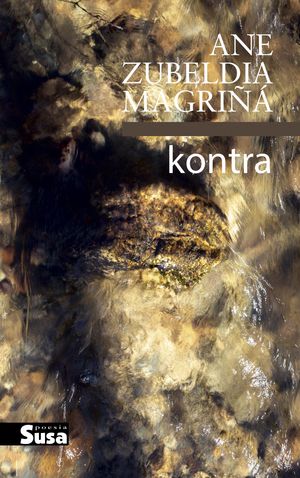 “kontra”, de Ane Zubeldia Magriñá