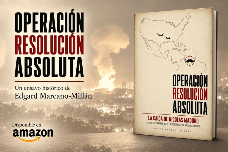 “Operación Resolución Absoluta”, de Edgard Marcano-Millán