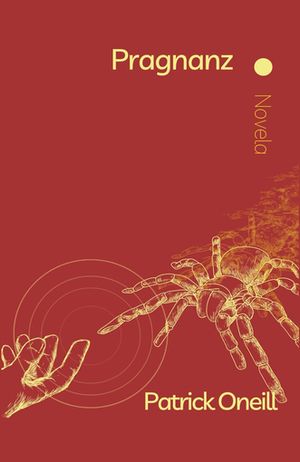 “Pragnanz”, de Patrick Oneill