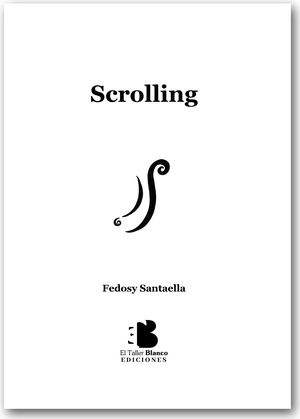 “Scrolling”, de Fedosy Santaella