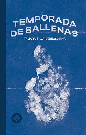“Temporada de ballenas”, de Tamara Silva Bernaschina