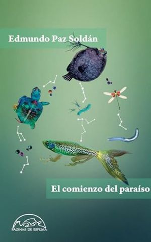 “El comienzo del paraíso”, de Edmundo Paz Soldán