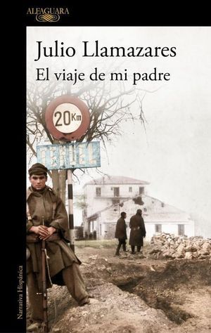 “El viaje de mi padre”, de Julio Llamazares