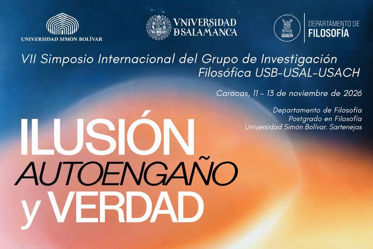 VII Simposio Internacional de Filosofía: “Ilusión, autoengaño y verdad”