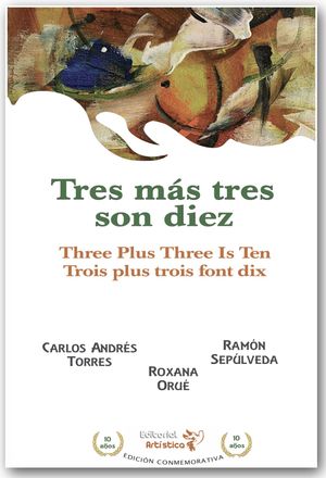“Tres más tres son diez”, de Carlos Andrés Torres, Ramón Sepúlveda y Roxana Orué